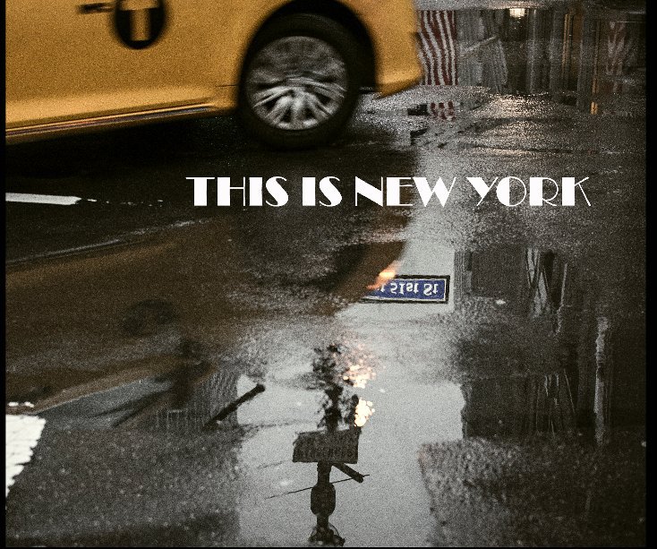 Ver This is New York por Jaione García Santesteban