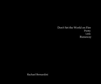 Don't Set the World on Fire Pretty Little Runaway book cover