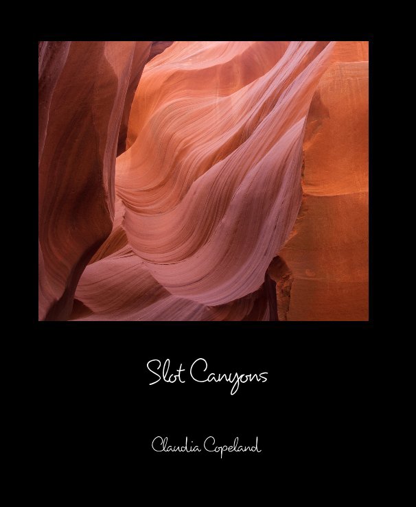 View Slot Canyons by Claudia Copeland