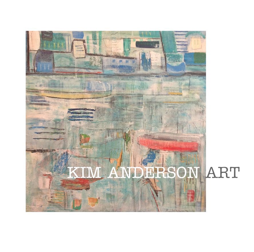 View Kim Anderson Art by Kim Anderson