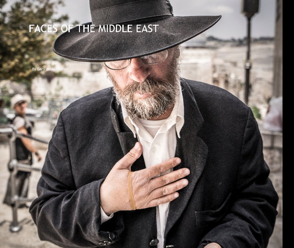 View FACES OF THE MIDDLE EAST by Gary Alexander