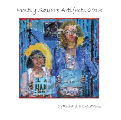 Mostly Square Artifacts 2013 book cover