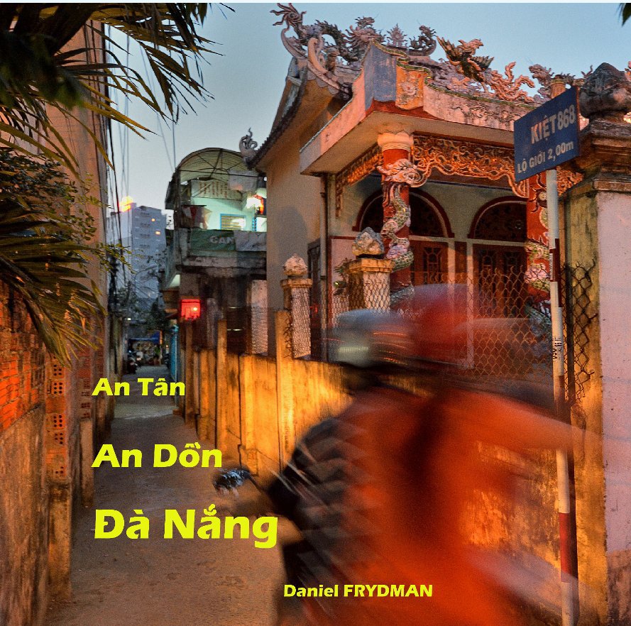 View An Tan, An Don, Da Nang by Daniel FRYDMAN