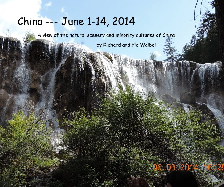 Ver China --- June 1-14, 2014 por Richard and Flo Waibel
