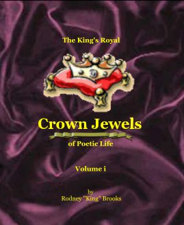 The King's Royal Crown Jewels of Poetic Life: Volume i book cover