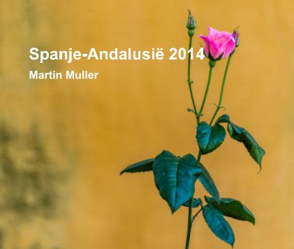 Spanje-Andalusië 2014 book cover