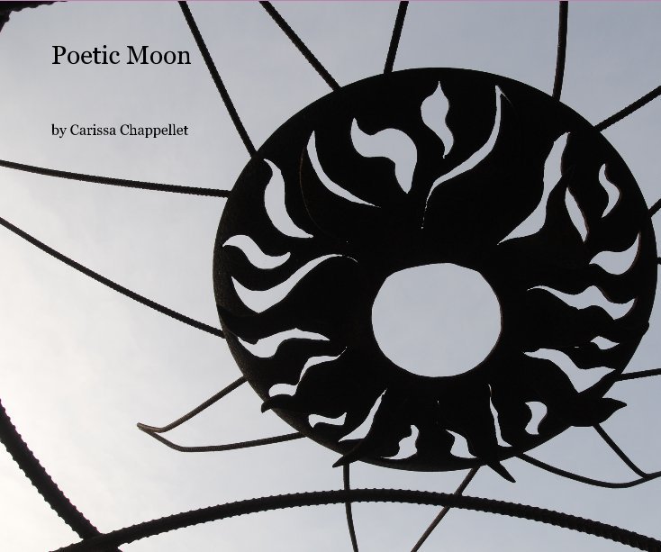 View Poetic Moon by Carissa Chappellet