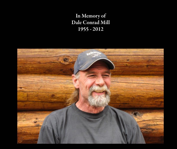 Bekijk In Memory of Dale Conrad Mill 1955 - 2012 op Adena Rounding