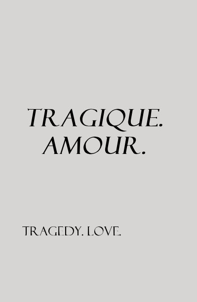 Ver tragique. amour. por kayla21892