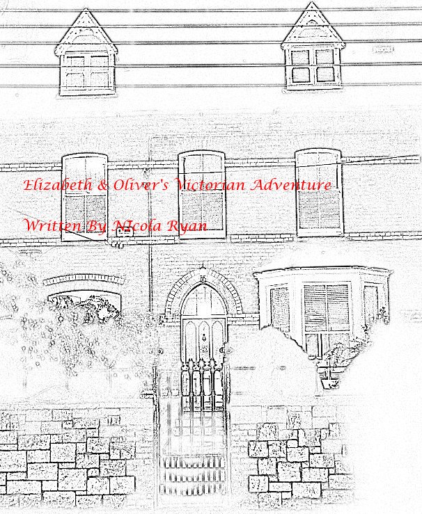 View Elizabeth & Olivers Victorian Adventure by Nicola Ryan