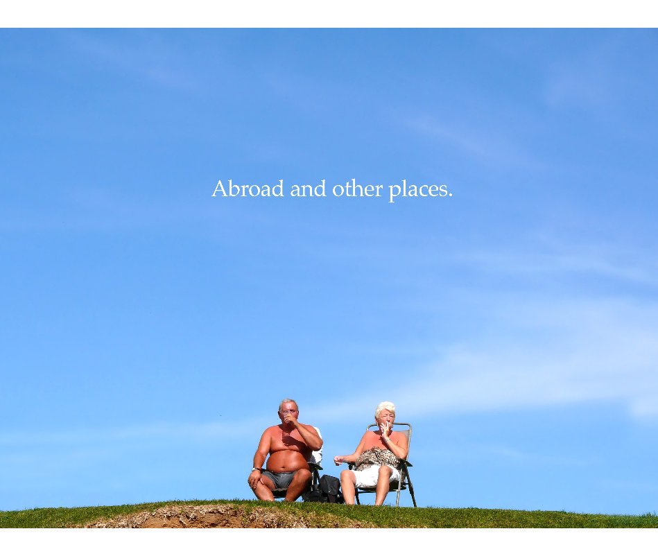 View Abroad and other places. by Ben Golik