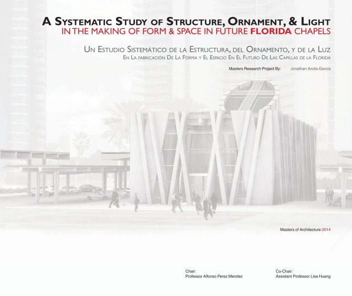 View A Systematic Study of Structure, Ornament, & Light by Jonathan Arcila-Garcia
