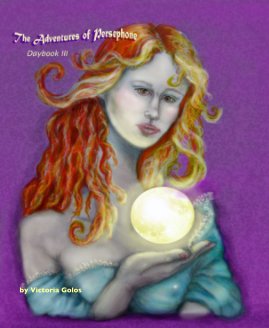 The Adventures of Persephone:    Daybook III book cover