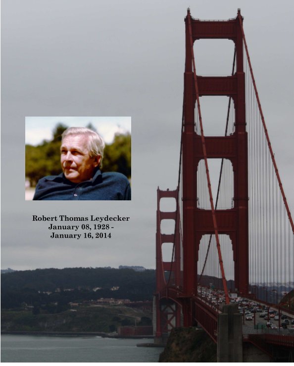 View The Life of Robert T. Leydecker by Tracy L. Bartlemus