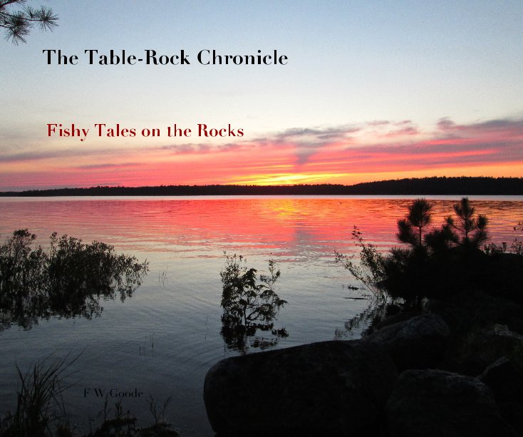 View The Table-Rock Chronicle by F W Goode