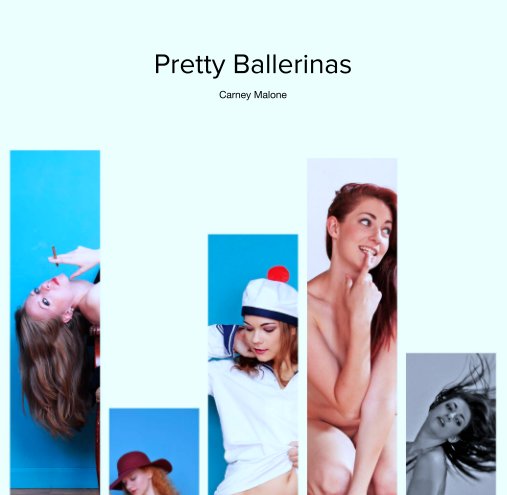 View Pretty Ballerinas by Carney Malone