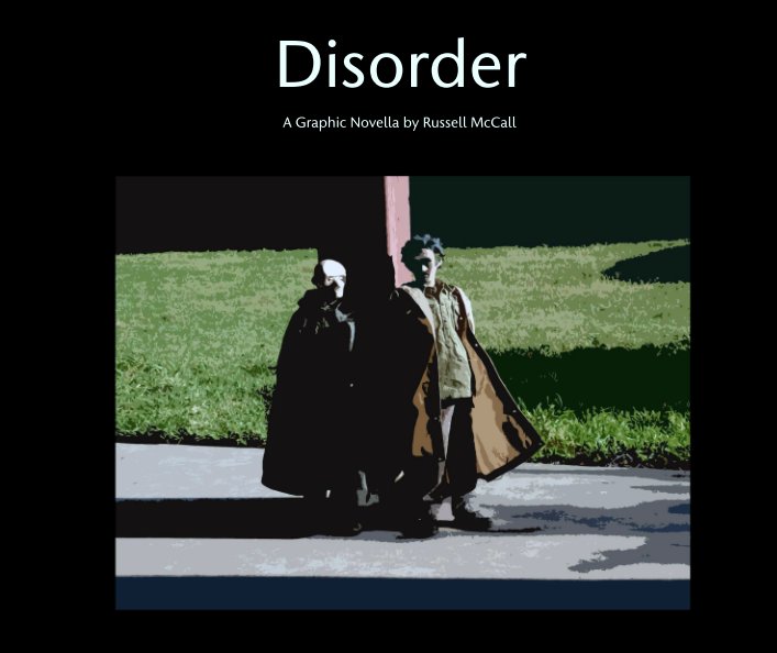 View Disorder by A Graphic Novella by Russell McCall