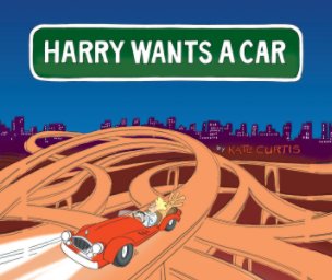 Harry Wants A Car book cover