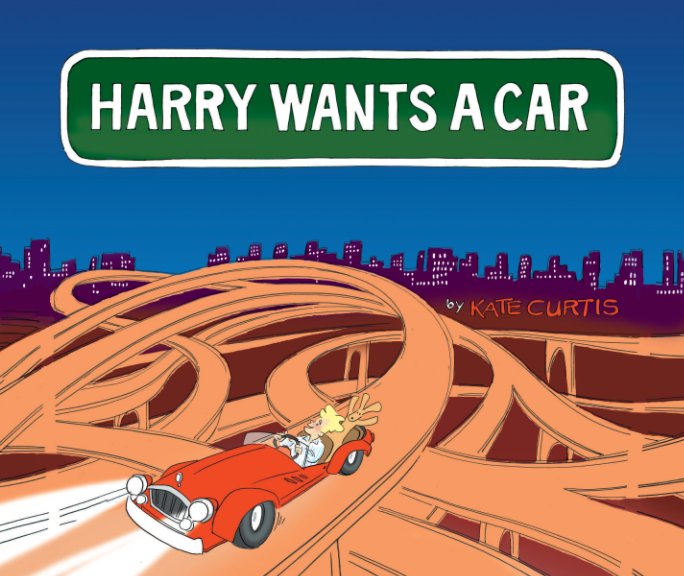 View Harry Wants A Car by Kate Curtis