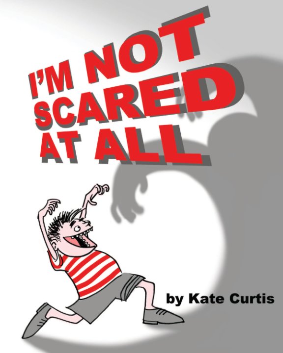 I'm Not Scared At All nach Kate Curtis anzeigen