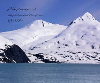 Alaska Memories 2008 book cover