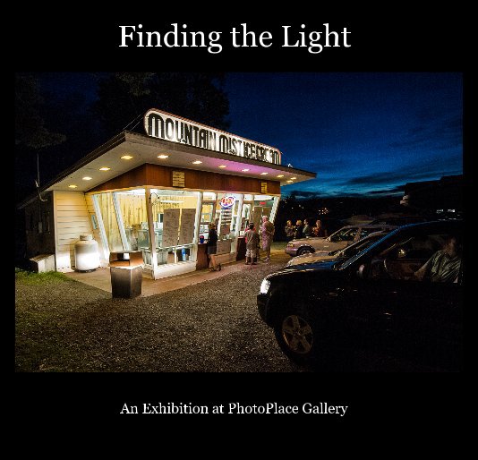 View Finding the Light by PhotoPlace Gallery