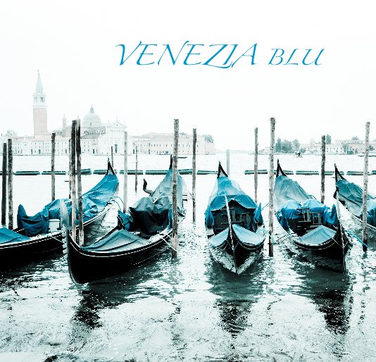 Visualizza Venezia Blu di Ute Bruno