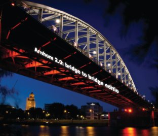 Arnhem 2.0: bridge to bridge book cover