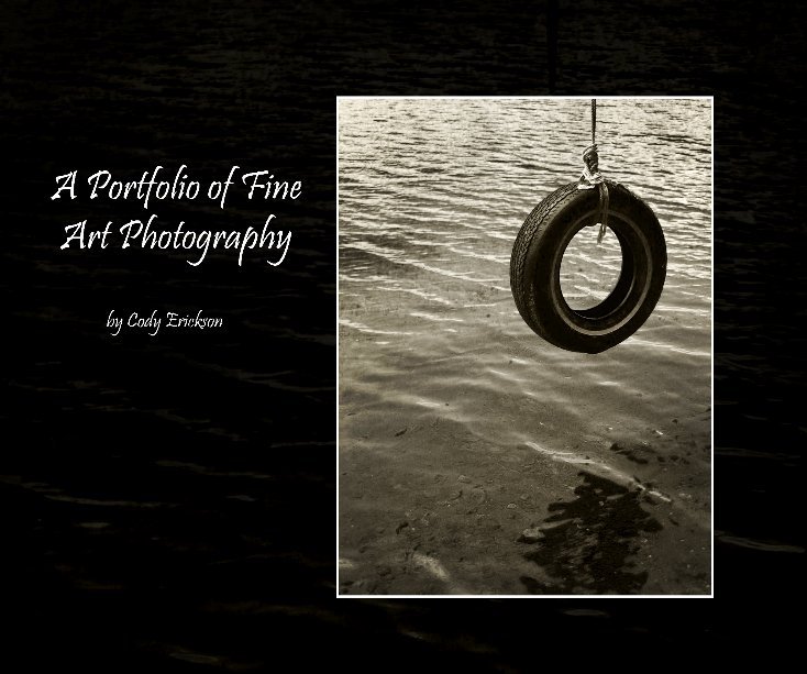 Ver A Portfolio of Fine Art Photography por Cody Erickson