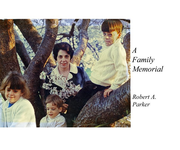 View A Family Memorial by Robert A. Parker