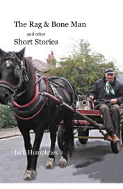 The Rag & Bone Man and other Short Stories book cover