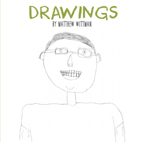 View Drawings by Matthew Wittman
