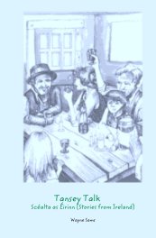 Tansey Talk      
Scéalta as Éirinn (Stories from Ireland) book cover