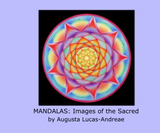 MANDALAS: Images of the Sacred by Augusta Lucas-Andreae book cover