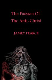 The Passion Of The Anti-Christ book cover