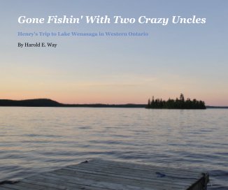 Gone Fishin' With Two Crazy Uncles book cover