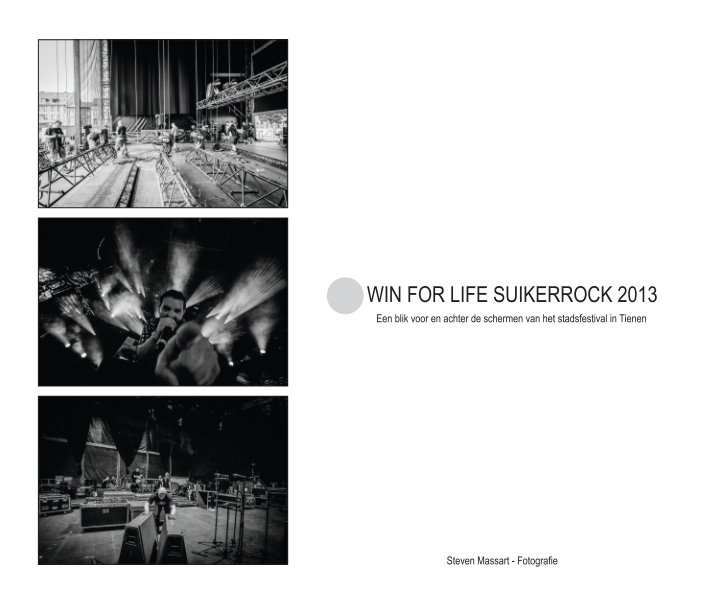 View Win For Life Suikerrock - 2013 by Steven Massart - Fotografie