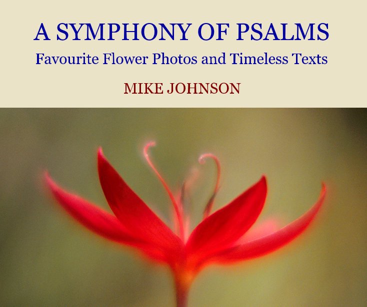 View A SYMPHONY OF PSALMS by MIKE JOHNSON