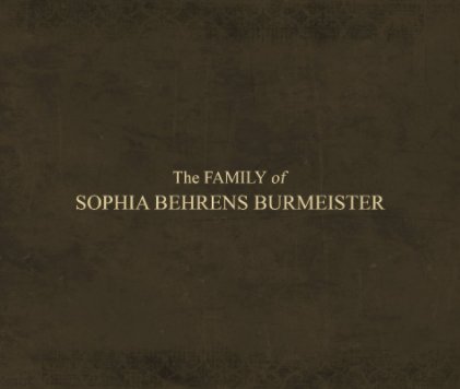 The Family of SOPHIA BEHRENS BURMEISTER book cover