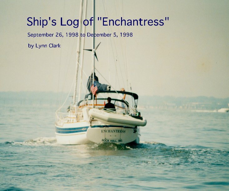 View Ship's Log of "Enchantress" by Lynn Clark