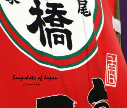 Snapshots of Japan By Andrew J. Lala book cover