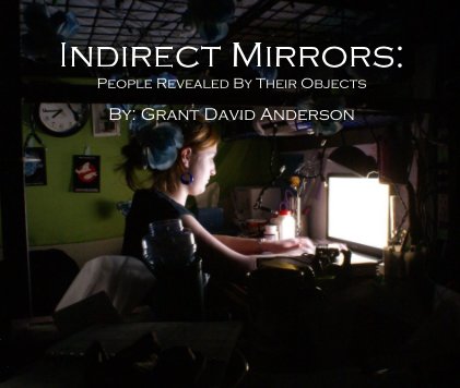 Indirect Mirrors: People Revealed By Their Objects book cover