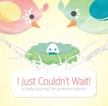 I Just Couldn't Wait! book cover