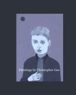 Paintings by Christopher Gee book cover