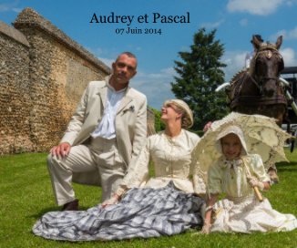 Audrey et Pascal 07 Juin 2014 book cover