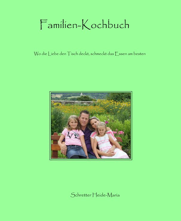 View Familien-Kochbuch by Schretter Heide-Maria