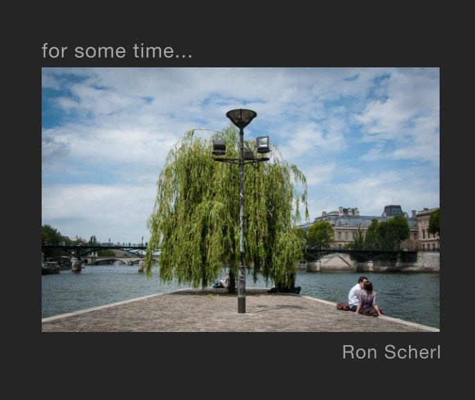 View for some time... by Ron Scherl