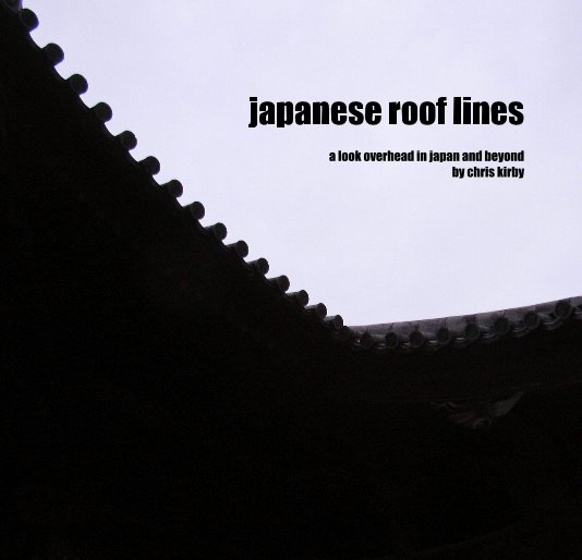View japanese roof lines by chris kirby