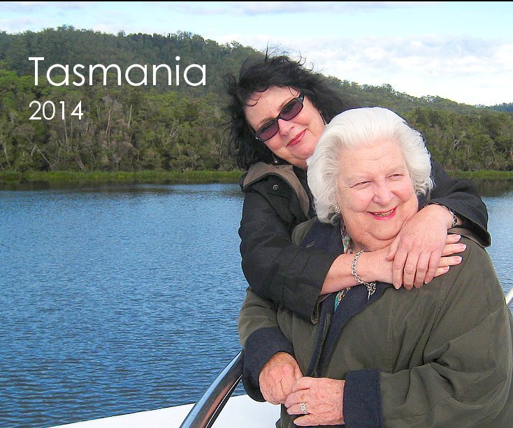 View Tasmania 2014 by Sue Hickey