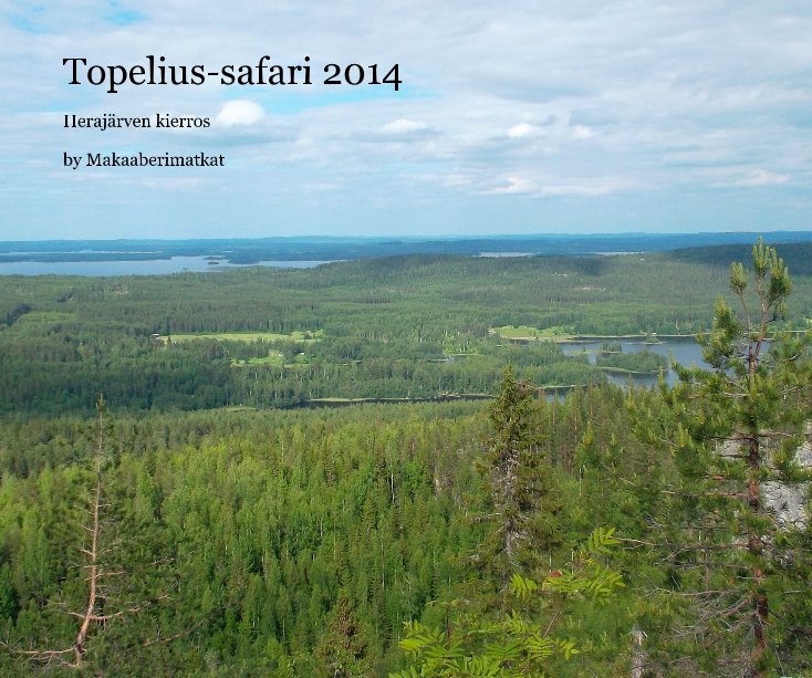 View Topelius-safari 2014 by Makaaberimatkat